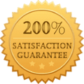 200 Percent Satisfaction Guarantee